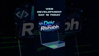 Web development day 16web development, html, css, javascript, react, node js, express, mongodb,