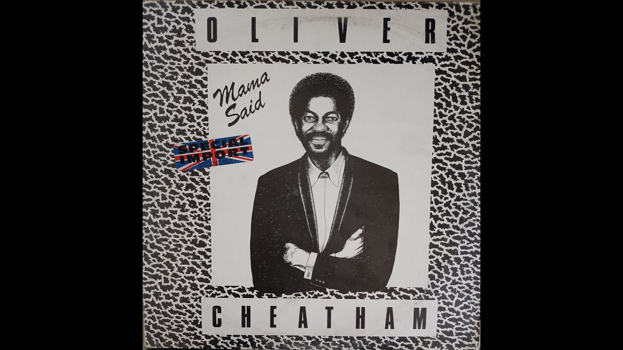 Oliver Cheatham - Mama Said (1985) [Boogie-Funk] HQ