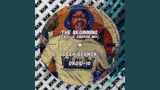 The Beginning (Idyllic Android Mix)