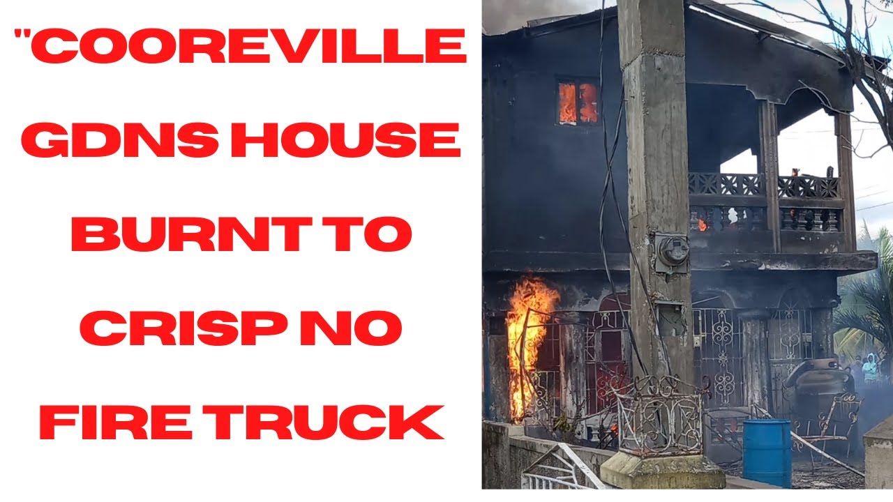 COOREVILLE GDNS HOUSE BURN DOWN IN KINGSTON JAMAICA AND NO FKN! FIRE