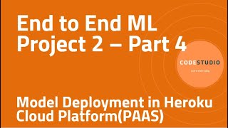 End to End ML Project 2 - P4 - Model Deployment in Heroku Cloud (PAAS) Wealth