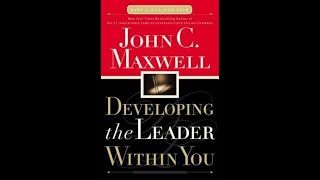 Pt 1 INTRODUCTION  - Developing the Leader Within You by John C  Maxwell