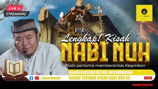 [LIVE] INILAH! Nabi yang pertama memberantas Kesyirikan kajian Bersama Ustadz Abu Humairoh