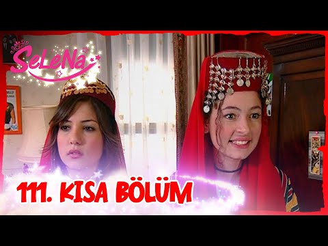 Selena 111. Bölüm | Kısa Bölümler ✨