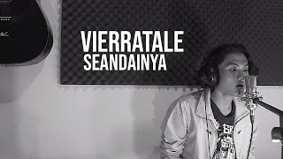 SEANDAINYA - VIERRATALE  (Cover by Geraldo Rico)