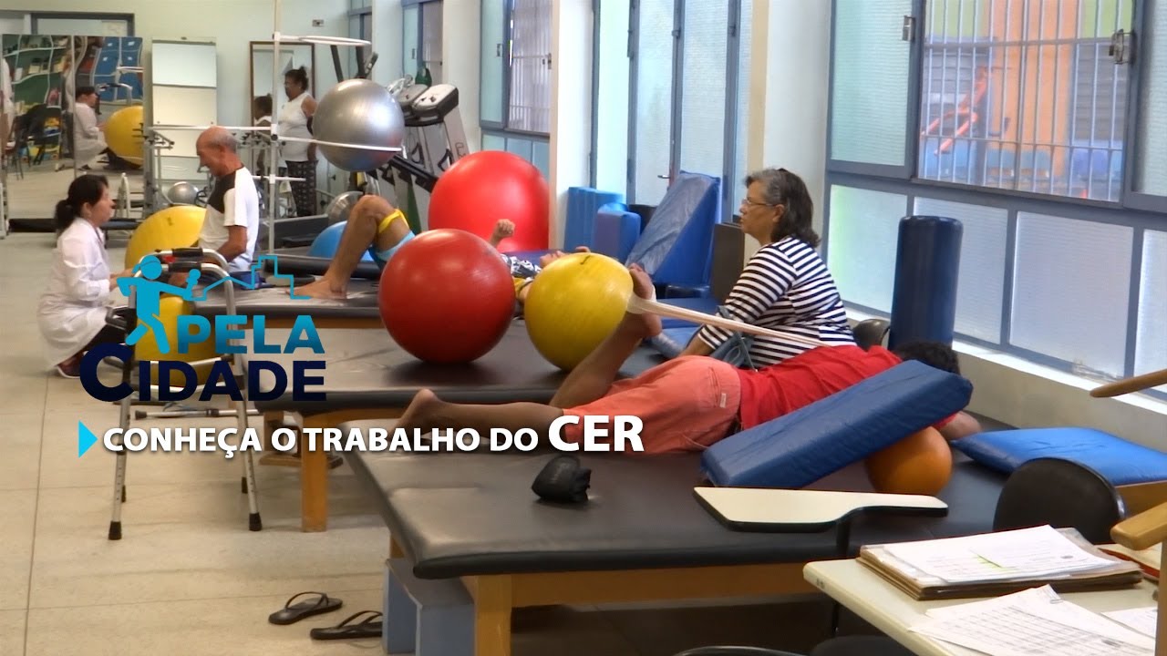 Pela Cidade - CER - Centro Especializado em Reabilitação - YouTube