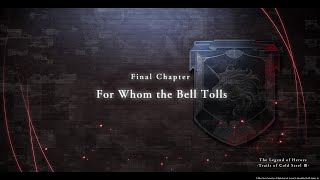 Were In The Endgame Now... Cold Steel 3 FIRST Playthrough