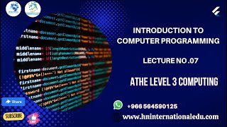 Introduction to Computer Programming Lecture No. 7 ATHE Level 3 Diploma in Computer