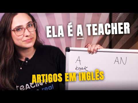Inglês do zero: ARTIGOS | English From The Top | Teacher Paula Gabriela