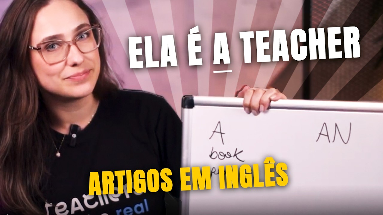 Inglês do zero: ARTIGOS | English From The Top | Teacher Paula Gabriela