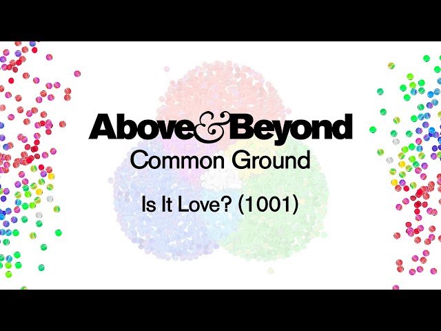 Above & Beyond - Is It Love