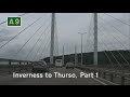 [GB] A9 Inverness to Thurso, Part 1: Inverness to Dornoch Firth Bridge