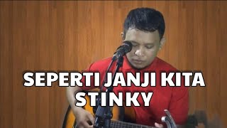 Stinky | Seperti Janji Kita | Ray Tondi Cover