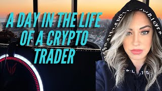 A Day In The Life of a Crypto Trader | My Daily Routine VLOG