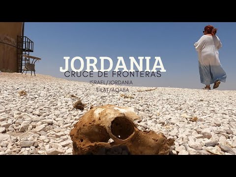 Video: Recorrido por Oriente Medio para cruzar la frontera entre Israel y Jordania