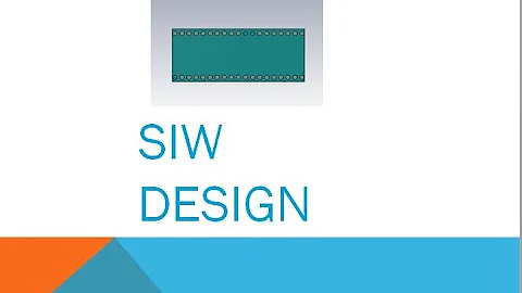 Substrate Integrated waveguide (SIW) PART 1
