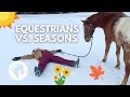 Equestrians vs season changes  funny 