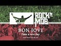 Bon Jovi - Have a nice day  (Rocknmob, Kazan)