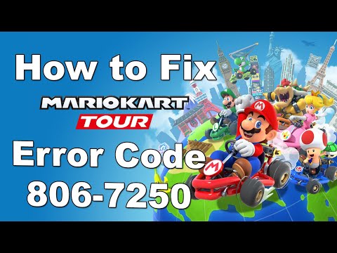 Mario Kart Tour How To Fix Support Error Code 806-7250