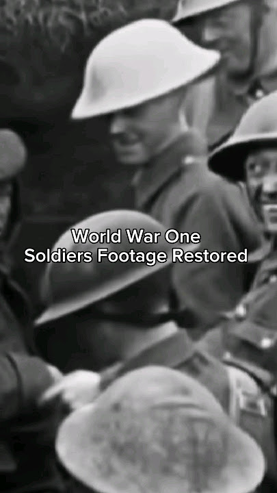 World War One Soldiers Footage Restored #ww1 #warshorts #military