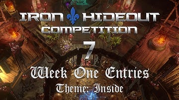 Iron Hideout Competition #7 | Week 1 Entries