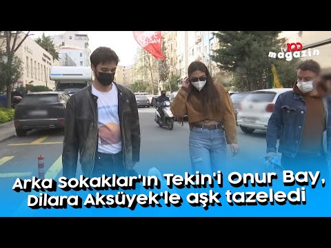 Arka Sokaklar'ın Tekin'i Onur Bay, Dilara Aksüyek'le aşk tazeledi