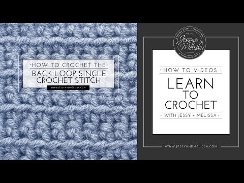 Back Loop Single Crochet Stitch Introduction