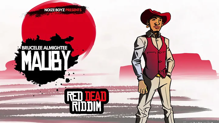 Brucelee Almightee - Mauby (Red Dead Riddim) | 202...