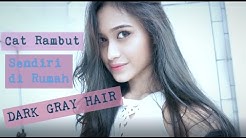 Cat Rambut Abu - Abu Tua Sendiri tanpa Bleaching lagi | Dark Gray Hair - Durasi: 11.07. Cat Rambut Abu - Abu Tua Sendiri tanpa Bleaching lagi | Dark Gray Hair - Durasi: 11.07.