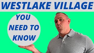 18 Things you MUST Know When Living in Westlake Village
