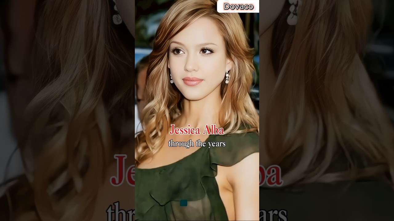 Jessica Alba through the years