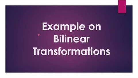 Bilinear Transformation