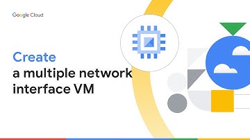 How to create a VM with multiple network interfaces in Google Cloud