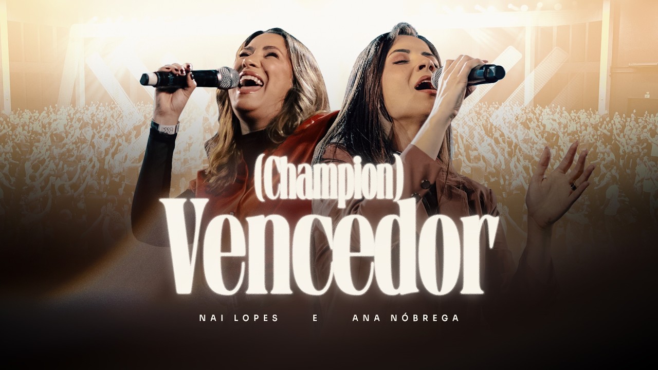 Vencedor (Champion) - Nai Lopes & Ana Nรณbrega
