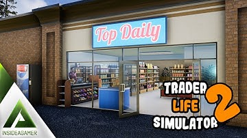 Trader Life Simulator 2 - Early Access - Starting Our New Shop Business - First Look #2
