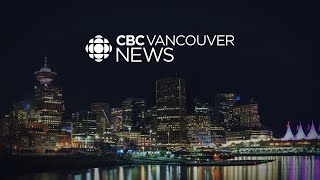 CBC Vancouver News at 11, May 24 - B.C. United leader says Conservatives have rejected election deal
