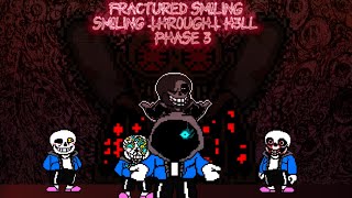 FRaCtUrEd SM!LING (phase 3) (Alternate Bad Times All Around) - SM!LING THR0UGH H3LL [+MIDI]