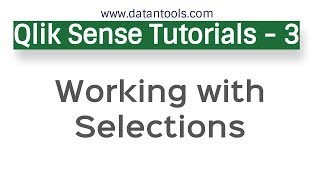 Qlik Sense Tutorials  - Working with Selections |  Different Type of Selections In QlikSense