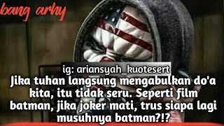 Kumpulan kata-kata frontal (status foto/status wa keren) *bang arhy*kuotesert terkeren*caption nakal