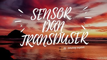 VIDEO PERSENTASI MATA KULIAH PRAKTEK SENSOR DAN TRANSDUSER TENTANG SENSOR CAHAYA