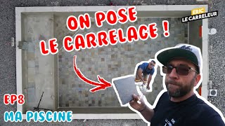 JE CONSTRUIS MA PISCINE MOI MEME ! EP#8 On attaque la pose du carrelage !!!