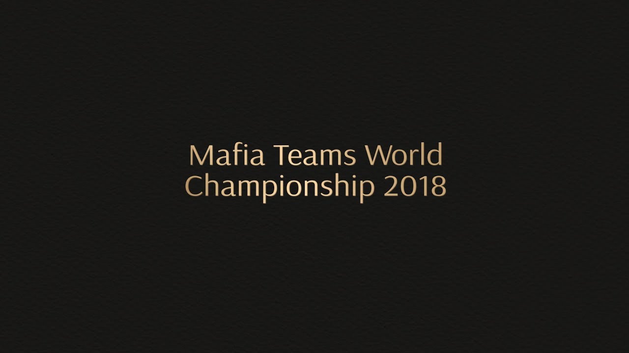 Mafia Teams World Championship 2018 FINAL