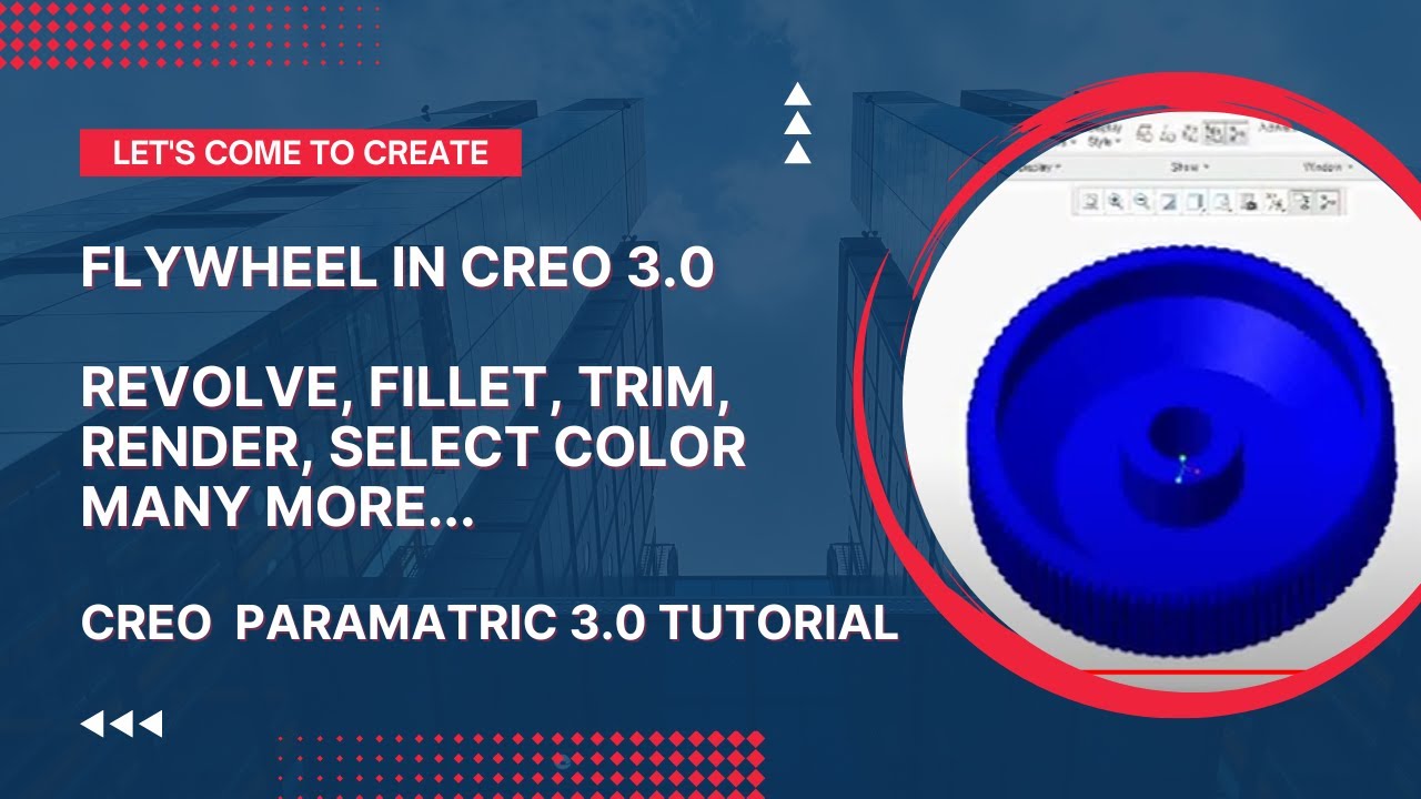 PTC Creo Tutorial For Beginner Learn How to Create Flywheel in Creo 3