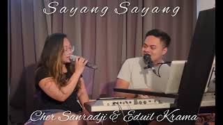 Sayang Sayang - Cher Sanradji & Eduïl Krama