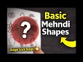 👉 “Basic Mehndi Shapes for Beginners Step by Step | Mehndi Course |Mehandi ehsaas by Sapna 