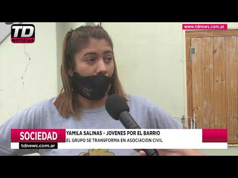 YAMILA SALINAS   JOVENES POR EL BARRIO   EL GRUPO SE TRANSFORMA EN ASOCIACION CIVIL 16 03 21