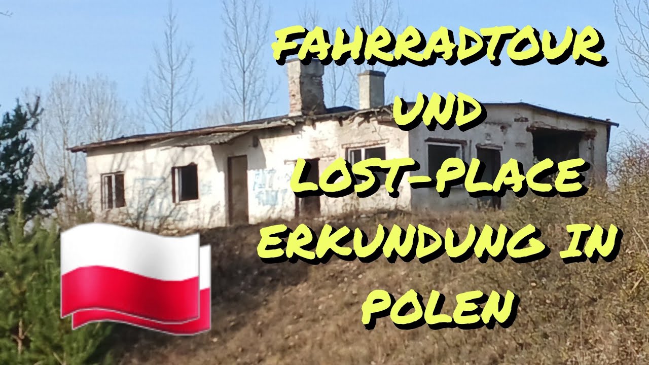 Lost-place Erkundung und Fahrradtour in POLEN 🇵🇱