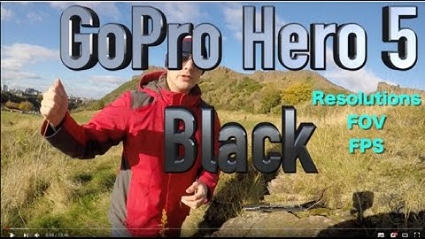 GoPro Hero 5 Black : Resolutions,FOV, FPS and SLOW MOTION!