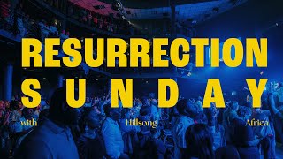 Resurrection Sunday Service | Hillsong Africa | 31 March 2024