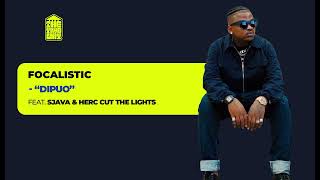 Focalistic feat. Sjava & Herc The lights - Dipuo